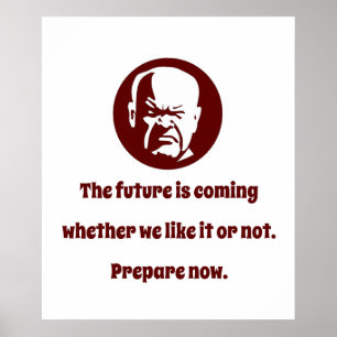 The Future Is Coming - Wisdom Poster