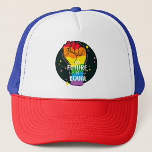 The Future Is Equal Raised Fist  Trucker Hat