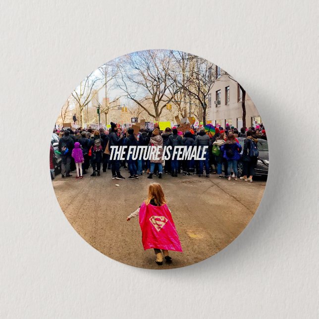 the future is female 2 inch round button (Front)