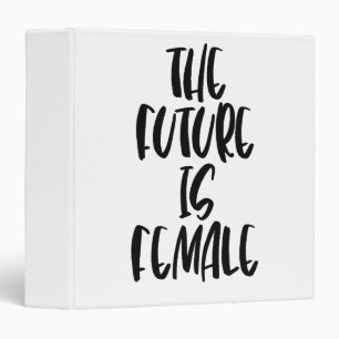 The Future is Female 3 rings binder
