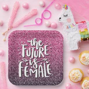 THE FUTURE IS FEMALE CUSTOM GLITTER TYPOGRAPHY PAPER PLATE