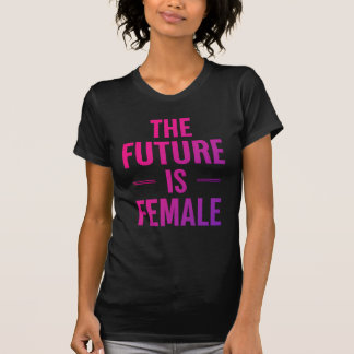 The Future is Female – Feminist Empowerment T-Shirt