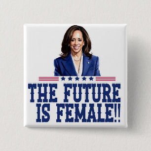The Future Is Female Kamala Harris 2 Inch Square Button