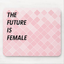 The Future is Female Mouse Pad