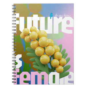 The Future Is Female Notebook   Empowering Mimosa