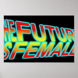 The Future is Female Poster
