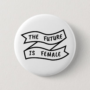 The Future Is Female Ribbon 2 Inch Round Button
