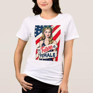 The Future is Female Tri-Blend Shirt