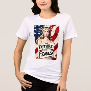 The Future is Female Tri-Blend Shirt