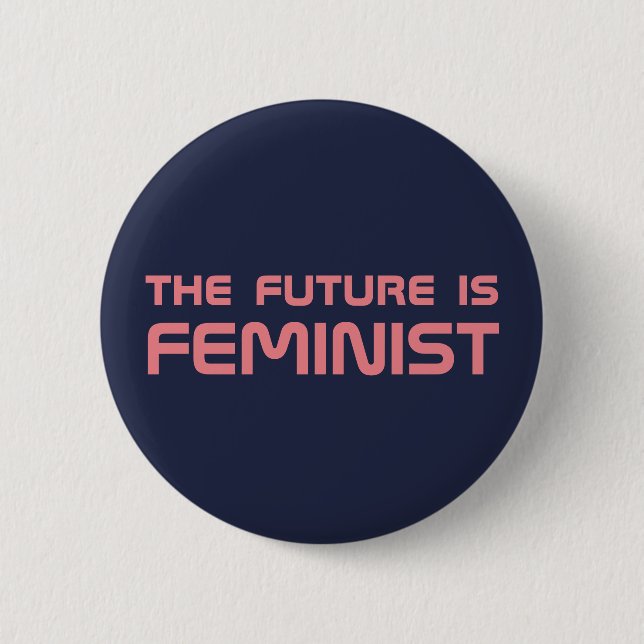 "The Future is Feminist" button (Front)