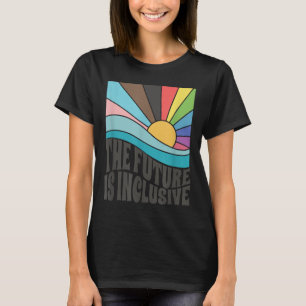 The Future Is Inclusive Lgbt Gay Rights Pride _1 T-Shirt