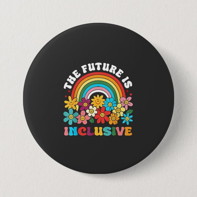 The Future Is Inclusive Pride Month LGBTQ  3 Inch Round Button (Front)
