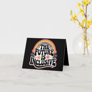 The Future is Inclusive Rainbow LGBTQ Flag Gay  Card