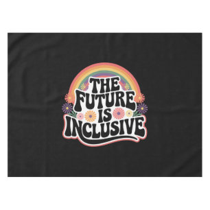 The Future is Inclusive Rainbow LGBTQ Flag Gay  Tablecloth