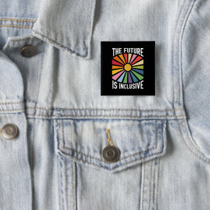 The Future is Inclusive Rainbow Pride Trans Rights 2 Inch Square Button