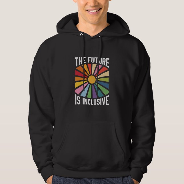 The Future is Inclusive Rainbow Pride Trans Rights Hoodie (Front)