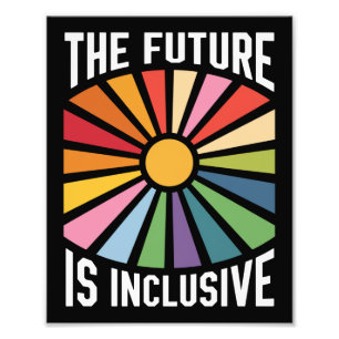 The Future is Inclusive Rainbow Pride Trans Rights Photo Print