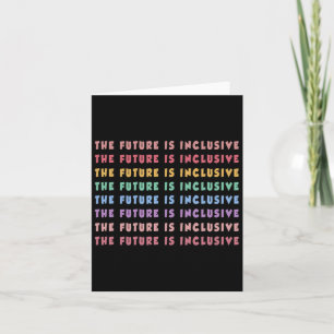 The Future Is Inclusive Special Education Teacher Card