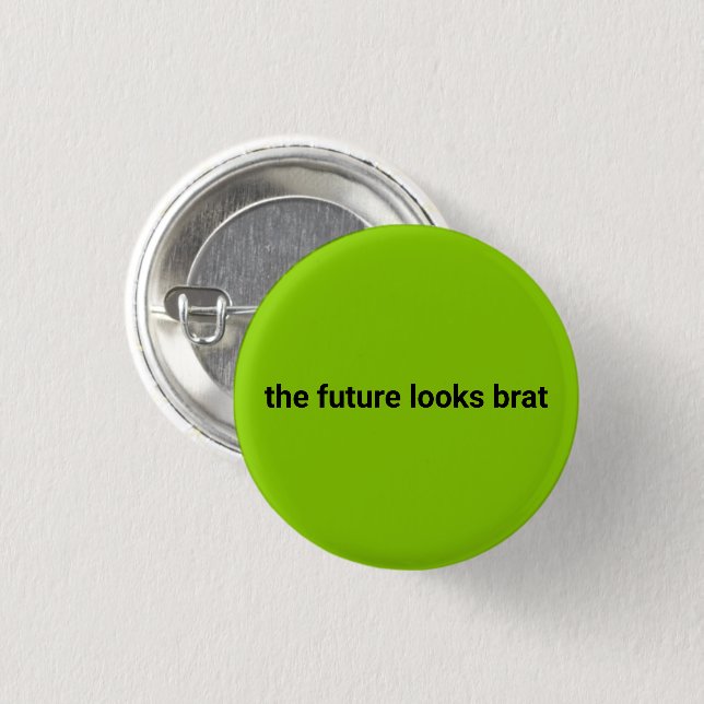 The future looks brat kamala harris democrat green 1 inch round button (Front & Back)