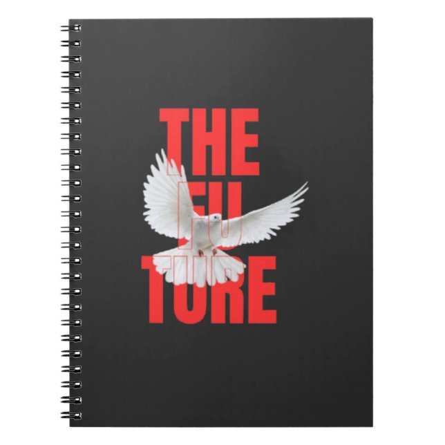 The Future – Motivational Typography Quote |  Notebook (Front)