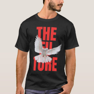 The Future – Motivational Typography Quote    T-Shirt
