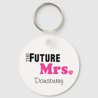 The Future Mrs. Custom Keychain