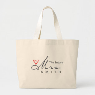 The future Mrs. - customize your own! Large Tote Bag