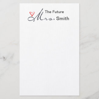 The future Mrs.  - customize your own! Stationery