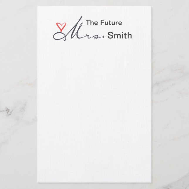 The future Mrs.  - customize your own! Stationery (Front)