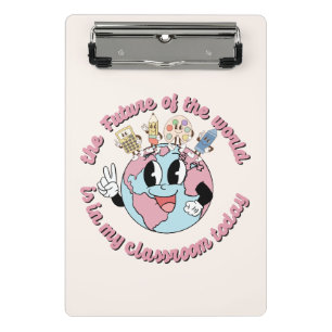 The Future of the World is in My Class Mini Clipboard