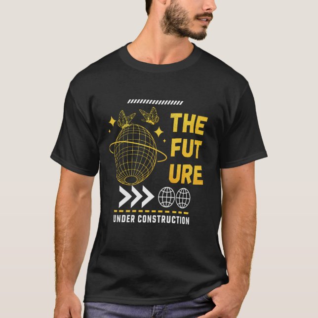The Future Under Construction Streetwear Tee (Front)