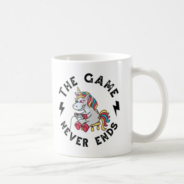 The Game never ends for Unicorns Coffee Mug (Right)