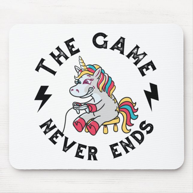 The Game never ends for Unicorns Mouse Pad (Front)
