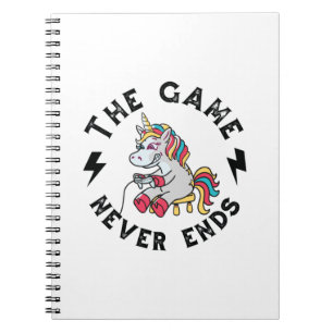 The Game never ends for Unicorns Notebook