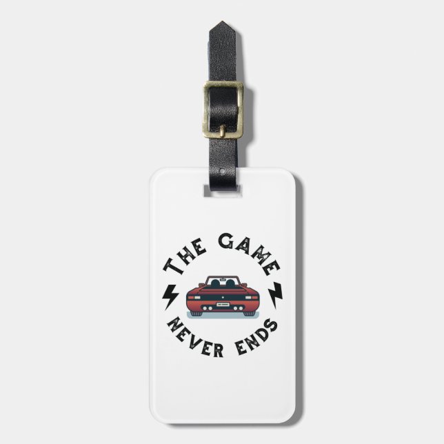 The Game never ends Luggage Tag (Front Vertical)