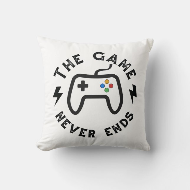 The Game never ends Throw Pillow (Front)