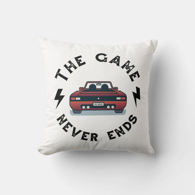 The Game never ends Throw Pillow (Front)