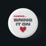 The Gamer  1 Inch Round Button<br><div class="desc">The Gamer - Button 
Share the love for the game!</div>