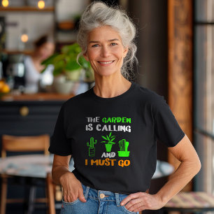 The Garden Is Calling T-Shirt