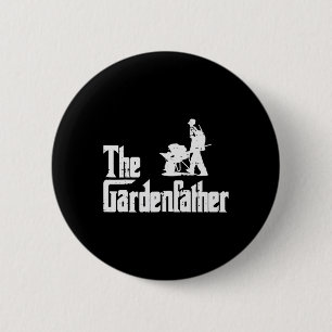 The Gardenfather Funny Movie Pun Fathers Day Men 2 Inch Round Button