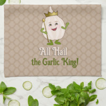 The Garlic King in a crown - cute and fun, custom 