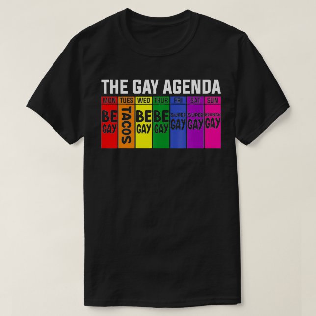 The Gay agenda LGBT Pride  T-Shirt (Design Front)