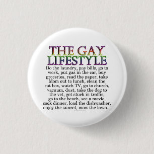 The gay lifestyle 1 inch round button
