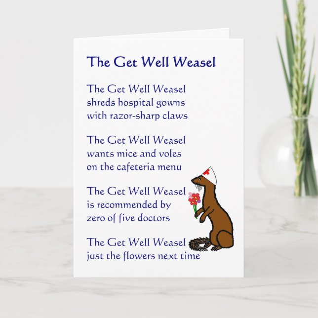 The Get Well Weasel - a funny get well poem Card (Front)