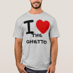 THE GHETTO T-Shirt