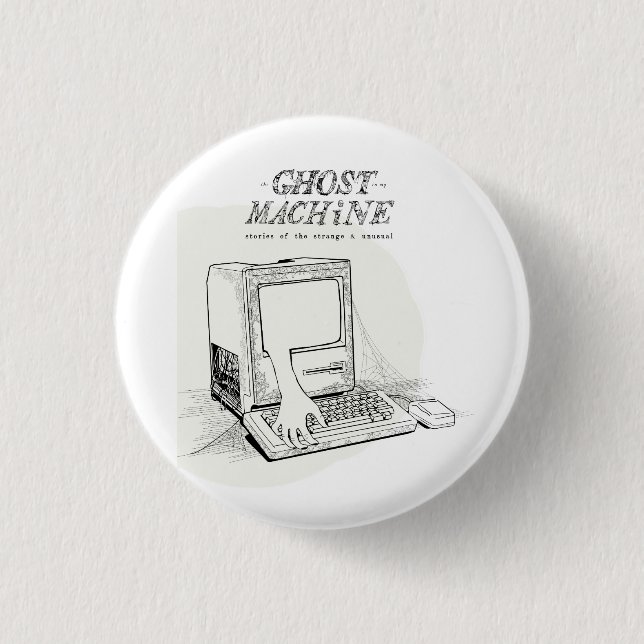 The Ghost In My Machine "Ancient Mac" Button (Front)
