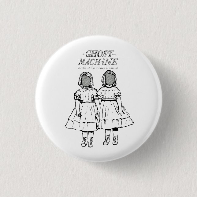 The Ghost In My Machine "Twins" Button (Front)
