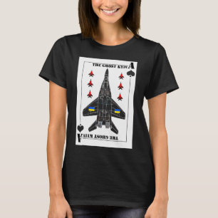 The Ghost Of Kyivkiev Ukraine Ace Fighter Pilot Sh T-Shirt