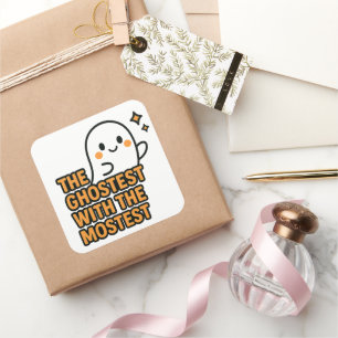The Ghostest with the Mostest – Halloween Sticker