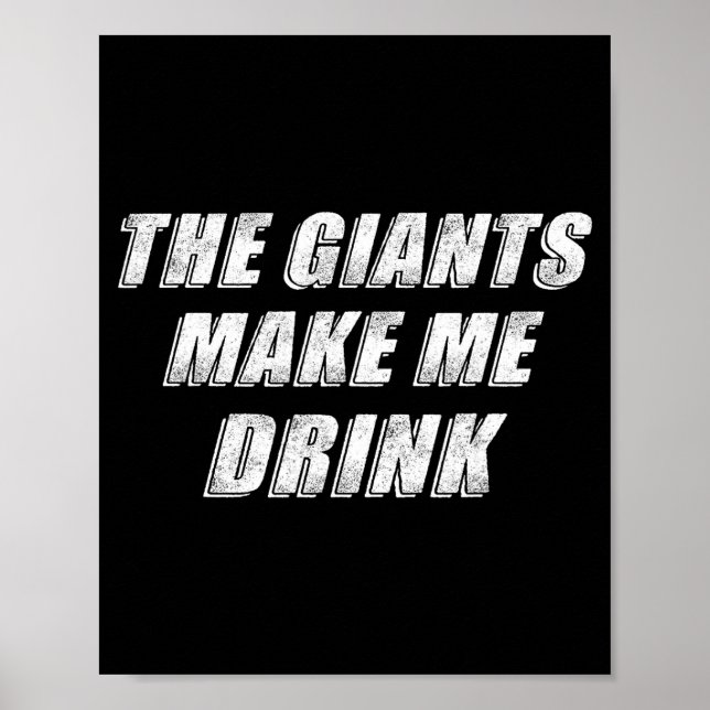 The Giants Make Me Drink Funny  Poster (Front)